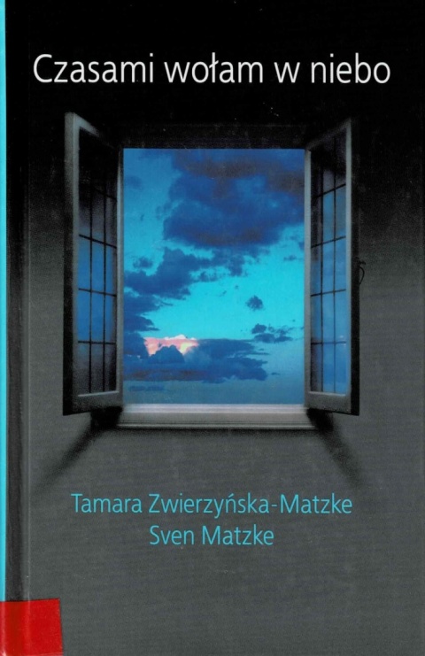 [ANTYKWARIAT] Czasami wołam w niebo - Zwierzyńska-Matzke Tamara