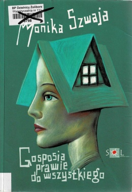 [ANTYKWARIAT] Gosposia prawie do wszystkiego - Monika Szwaja