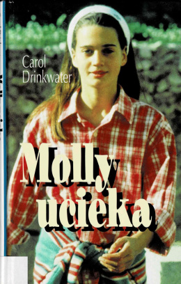 [ANTYKWARIAT] Molly ucieka - Carol Drinkwater