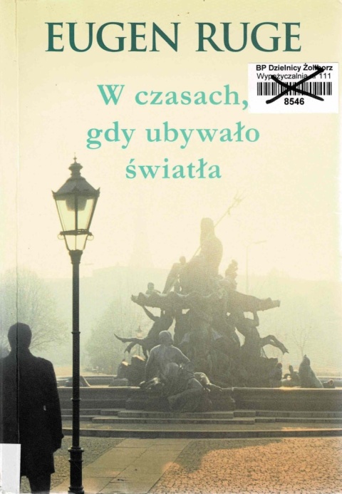 [ANTYKWARIAT] W czasach, gdy ubywało światła - Eugen Ruge