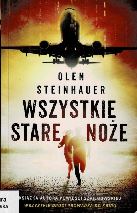 [ANTYKWARIAT] Wszystkie stare noże - Olen Steinhauer