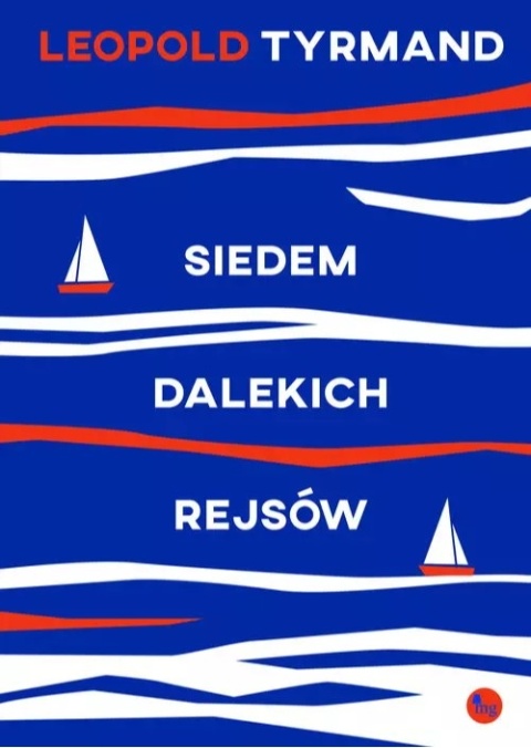 Siedem dalekich rejsów - Leopold Tyrmand