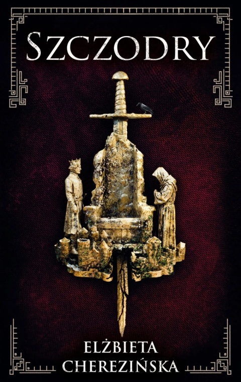 Szczodry - Elżbieta Cherezińska
