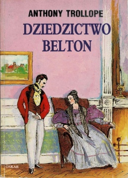 [ANTYKWARIAT] Dziedzictwo Belton - Anthony Trollope