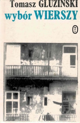 [ANTYKWARIAT] Wybór wierszy - Tomasz Gluziński
