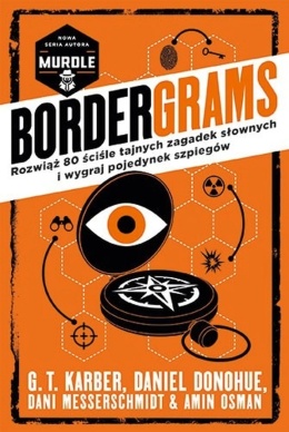 Bordergrams. Rozwiąż 80 ściśle tajnych zagadek słownych i wygraj pojedynek szpiegów - G.T. Karber