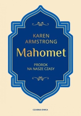 Mahomet. Prorok na nasze czasy - Karen Armstrong